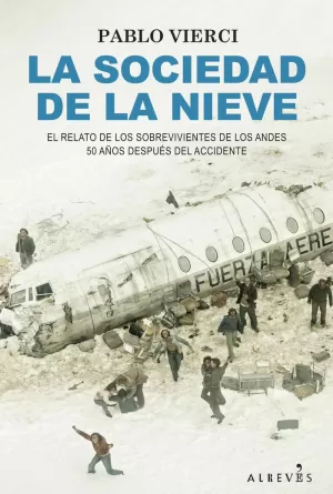 LA SOCIEDAD DE LA NIEVE LA SOCIEDAD DE LA NIEVE