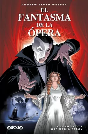 EL FANTASMA DE LA ÓPERA EL FANTASMA DE LA ÓPERA