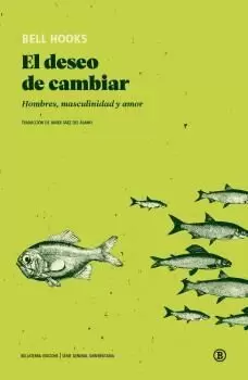 EL DESEO DE CAMBIAR EL DESEO DE CAMBIAR