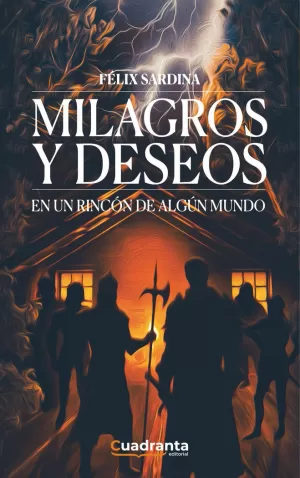 MILAGROS Y DESEOS EN UN RINCÓN DE ALGÚN MUNDO MILAGROS Y DESEOS EN UN RINCÓN DE ALGÚN MUNDO
