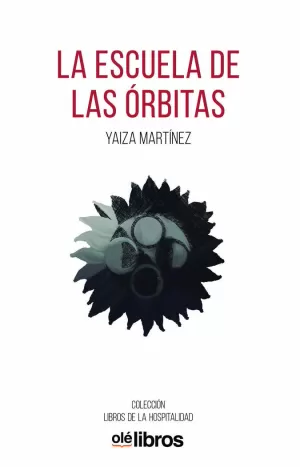 LA ESCUELA DE LAS ÓRBITAS LA ESCUELA DE LAS ÓRBITAS