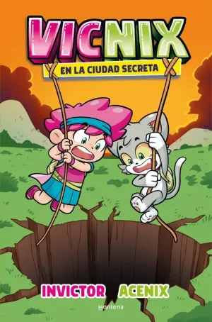 VICNIX 2. EN LA CIUDAD SECRETA (INVICTOR Y ACENIX