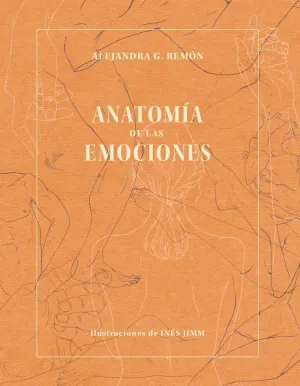 ANATOMIA DE LAS EMOCIONES ANATOMIA DE LAS EMOCIONES