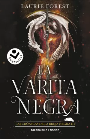 LA VARITA NEGRA (LAS CRÓNICAS DE LA BRUJA NEGRA 3) LA VARITA NEGRA (LAS CRÓNICAS DE LA BRUJA NEGRA 3)