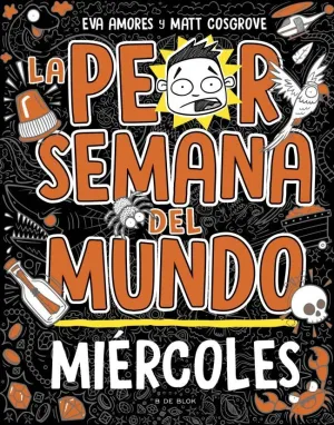 LA PEOR SEMANA DEL MUNDO 3 - MIÉRCOLES LA PEOR SEMANA DEL MUNDO 3 - MIÉRCOLES
