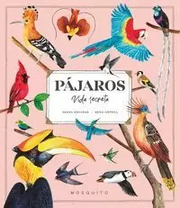 PÁJAROS. VIDA SECRETA PÁJAROS. VIDA SECRETA