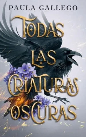 TODAS LAS CRIATURAS OSCURAS TODAS LAS CRIATURAS OSCURAS
