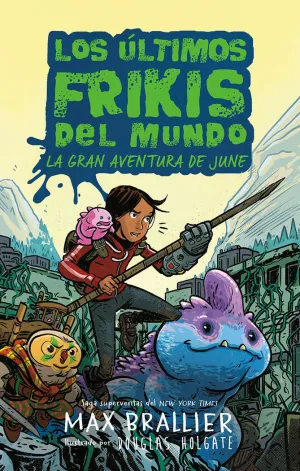 ULTIMOS FRIKIS,LOS - LA GRAN AVENTURA DE JUNE