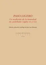 PASO LIGERO:TRADICION DE BREVEDAD EN CASTELLANO/XX Y XXI PASO LIGERO:TRADICION DE BREVEDAD EN CASTELLANO/XX Y XXI