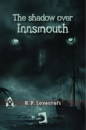 THE SHADOW OVER INNSMOUTH THE SHADOW OVER INNSMOUTH