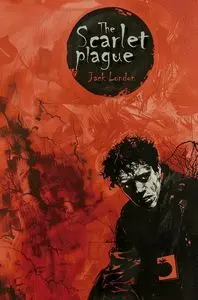 THE SCARLET PLAGUE THE SCARLET PLAGUE