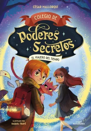 COLEGIO DE PODERES SECRETOS 3. EL VIAJERO DEL TIEM