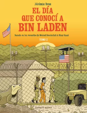 EL DÍA QUE CONOCÍ A BIN LADEN VOL. 2 EL DÍA QUE CONOCÍ A BIN LADEN VOL. 2