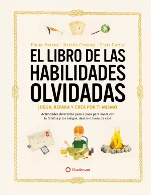 EL LIBRO DE LAS HABILIDADES OLVIDADAS EL LIBRO DE LAS HABILIDADES OLVIDADAS