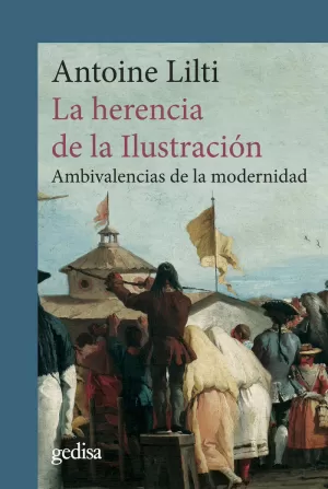 LA HERENCIA DE LA ILUSTRACIÓN LA HERENCIA DE LA ILUSTRACIÓN
