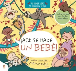 ¡ASÍ SE HACE UN BEBÉ! (MINI MENSTRUITA) ¡ASÍ SE HACE UN BEBÉ! (MINI MENSTRUITA)