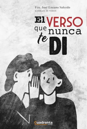 EL VERSO QUE NUNCA TE DI EL VERSO QUE NUNCA TE DI