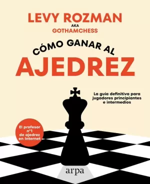 CÓMO GANAR AL AJEDREZ CÓMO GANAR AL AJEDREZ