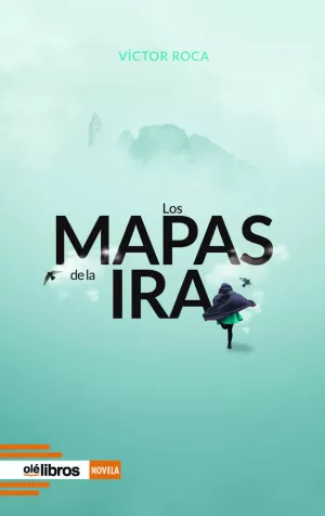 LOS MAPAS DE LA IRA LOS MAPAS DE LA IRA