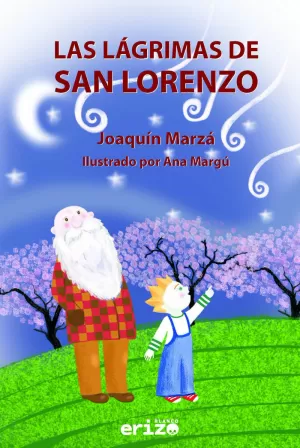 LAS LÁGRIMAS DE SAN LORENZO LAS LÁGRIMAS DE SAN LORENZO