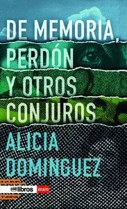 DE MEMORIA, PERDÓN Y OTROS CONJUROS