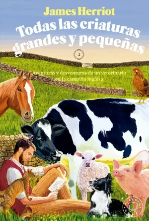 TODAS LAS CRIATURAS GRANDES Y PEQUEÑAS TODAS LAS CRIATURAS GRANDES Y PEQUEÑAS