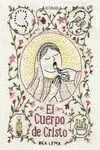 CUERPO DE CRISTO,EL CUERPO DE CRISTO,EL