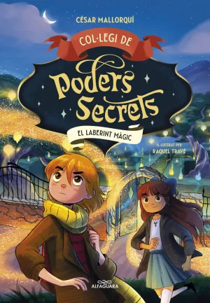 COL.LEGI DE PODERS SECRETS 5. EL LABERINT MÀGIC