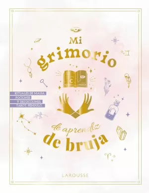 MI GRIMORIO DE APRENDIZ DE BRUJA MI GRIMORIO DE APRENDIZ DE BRUJA