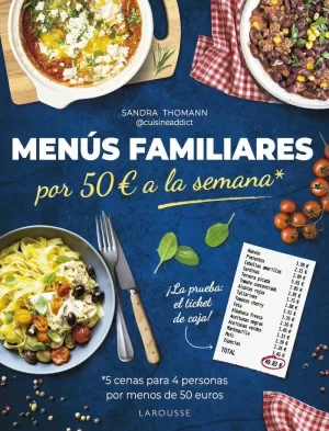 MENÚS FAMILIARES POR 50 EUROS A LA SEMANA MENÚS FAMILIARES POR 50 EUROS A LA SEMANA