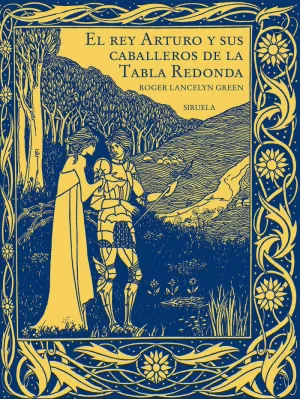 EL REY ARTURO Y SUS CABALLEROS DE LA TABLA REDONDA EL REY ARTURO Y SUS CABALLEROS DE LA TABLA REDONDA