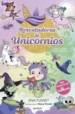 RESCATADORAS DE UNICORNIOS 3. VIAJE AL PAÍS DE LAS
