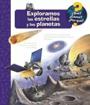¿QUÉ?... EXPLORAMOS LAS ESTRELLAS Y LOS PLANETAS ¿QUÉ?... EXPLORAMOS LAS ESTRELLAS Y LOS PLANETAS