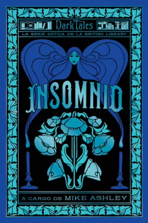 INSOMNIO. LOS DARK TALES DE LA BRITISH LIBRARY INSOMNIO. LOS DARK TALES DE LA BRITISH LIBRARY