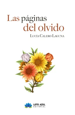 LAS PÁGINAS DEL OLVIDO LAS PÁGINAS DEL OLVIDO