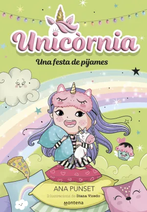 UNICÒRNIA 10 - UNA FESTA DE PIJAMES UNICÒRNIA 10 - UNA FESTA DE PIJAMES