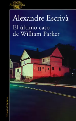 EL ÚLTIMO CASO DE WILLIAM PARKER EL ÚLTIMO CASO DE WILLIAM PARKER
