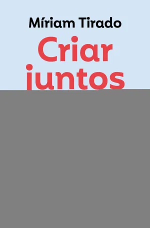 CRIAR JUNTOS CRIAR JUNTOS