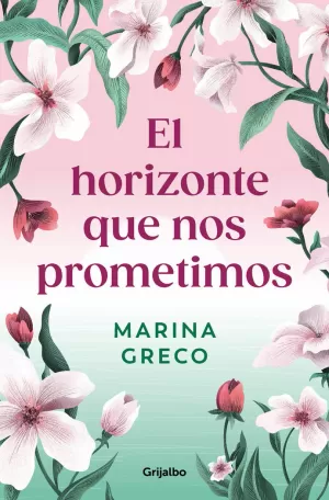 EL HORIZONTE QUE NOS PROMETIMOS EL HORIZONTE QUE NOS PROMETIMOS