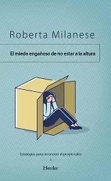 EL ENGAÑOSO MIEDO A NO ESTAR A LA ALTURA EL ENGAÑOSO MIEDO A NO ESTAR A LA ALTURA
