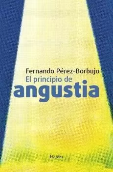 PRINCIPIO DE ANGUSTIA, EL PRINCIPIO DE ANGUSTIA, EL