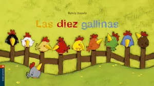 LAS DIEZ GALLINAS LAS DIEZ GALLINAS