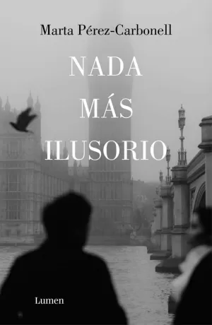 NADA MÁS ILUSORIO NADA MÁS ILUSORIO