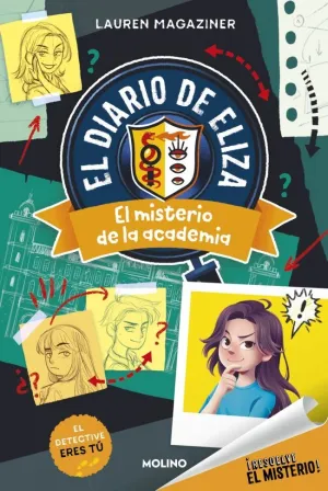 DIARIO DE ELIZA 1. MISTERIO DE LA ACADEMIA (RESUEL DIARIO DE ELIZA 1. MISTERIO DE LA ACADEMIA (RESUEL