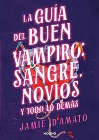 GUIA DEL BUEN VAMPIRO SANGRE NOVIOS Y TODO LO DEMAS