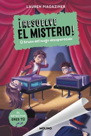 RESUELVE EL MISTERIO 9. EL TRUCO DEL MAGO DESAPARE