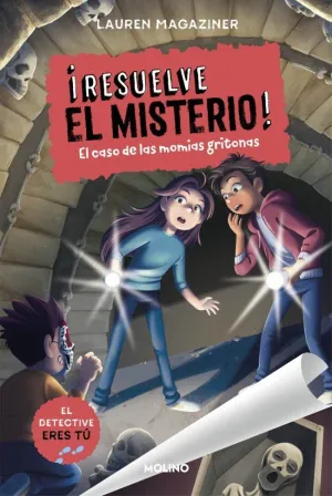 RESUELVE EL MISTERIO 10 EL CASO DE LAS MOMIAS GRIT