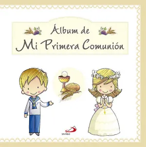 ALBUM DE MI PRIMERA COMUNION ALBUM DE MI PRIMERA COMUNION