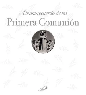 ALBUM RECUERDO DE MI PRIMERA COMUNION. MEDALLON ALBUM RECUERDO DE MI PRIMERA COMUNION. MEDALLON