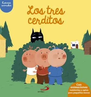 CUENTOS ANIMADOS. LOS TRES CERDITOS CUENTOS ANIMADOS. LOS TRES CERDITOS